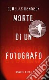 Morte di un fotografo libro