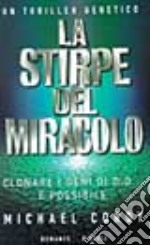 La stirpe del miracolo libro