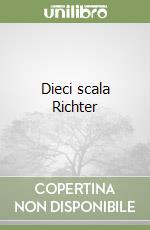 Dieci scala Richter libro