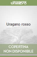 Uragano rosso libro