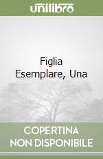 Figlia Esemplare, Una libro