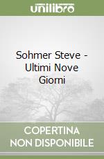Sohmer Steve - Ultimi Nove Giorni libro