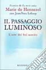 Il Passaggio luminoso: l'arte del bel morire libro