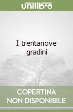 I trentanove gradini libro