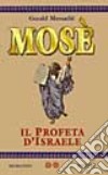 Mosè il profeta di Israele libro