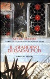 Il giardino di Badalpur libro