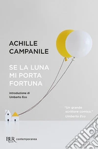 Se la luna mi porta fortuna libro