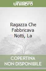 Ragazza Che Fabbricava Notti, La libro