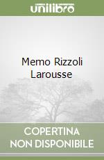 Memo Rizzoli Larousse libro