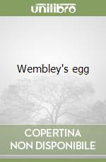 Wembley's egg
