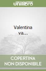 Valentina va... libro