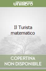 Il Turista matematico libro