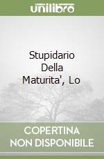 Stupidario Della Maturita', Lo libro