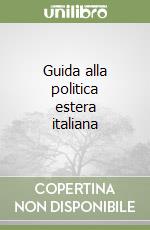 Guida alla politica estera italiana libro