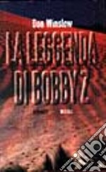 La leggenda di Bobby Z. libro