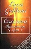 Casanova. Romantica spia libro