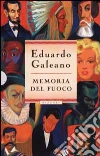 Memoria del fuoco (Cof. 3 voll.) libro
