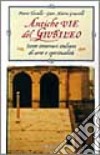 Antiche vie del giubileo libro