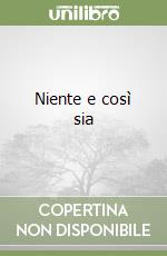 Niente e così sia libro