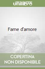 Fame d'amore