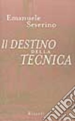 Il destino della tecnica libro