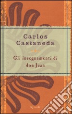 Gli insegnamenti di don Juan libro