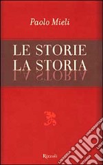 Le storie, la storia libro