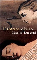 L'amore diviso libro