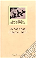 La mossa del cavallo libro