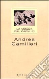 La mossa del cavallo libro di Camilleri Andrea