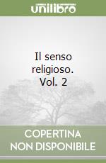 Il senso religioso. Vol. 2