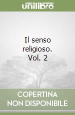 Il senso religioso. Vol. 2 libro