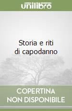 Storia e riti di capodanno
