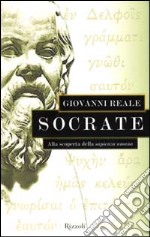 Socrate. Alla scoperta della sapienza umana libro