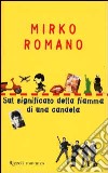 Sul significato della fiamma di una candela libro