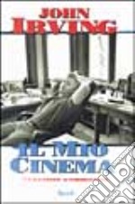 Il mio cinema. Un racconto autobiografico libro