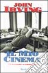 Il mio cinema. Un racconto autobiografico libro