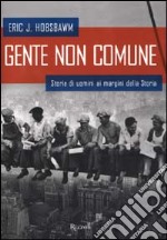 Gente non comune libro