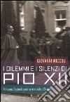 I dilemmi e i silenzi di Pio XII libro