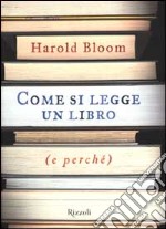 Come si legge un libro (e perché) libro