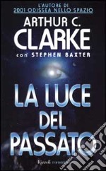 La luce del passato libro