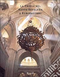 La Chiesa del Santo Sepolcro a Gerusalemme libro