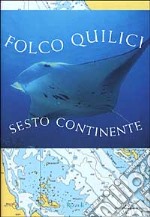 Sesto continente libro