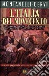 L'Italia del Novecento libro di Montanelli Indro Cervi Mario