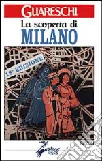 La scoperta di Milano libro