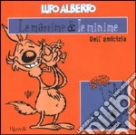 Lupo Alberto. Le massime & le minime dell'amicizia libro