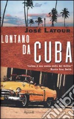 Lontano da Cuba