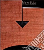 Mario Botta. Poetica dell'architettura