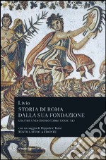 Storia di Roma dalla sua fondazione. Testo latino a fronte. Vol. 11: Libri 39-40 libro