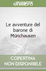 Le avventure del barone di Münchausen libro